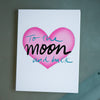 Love to the Moon and Back Greeting Card-Card-Roam Wild Designs