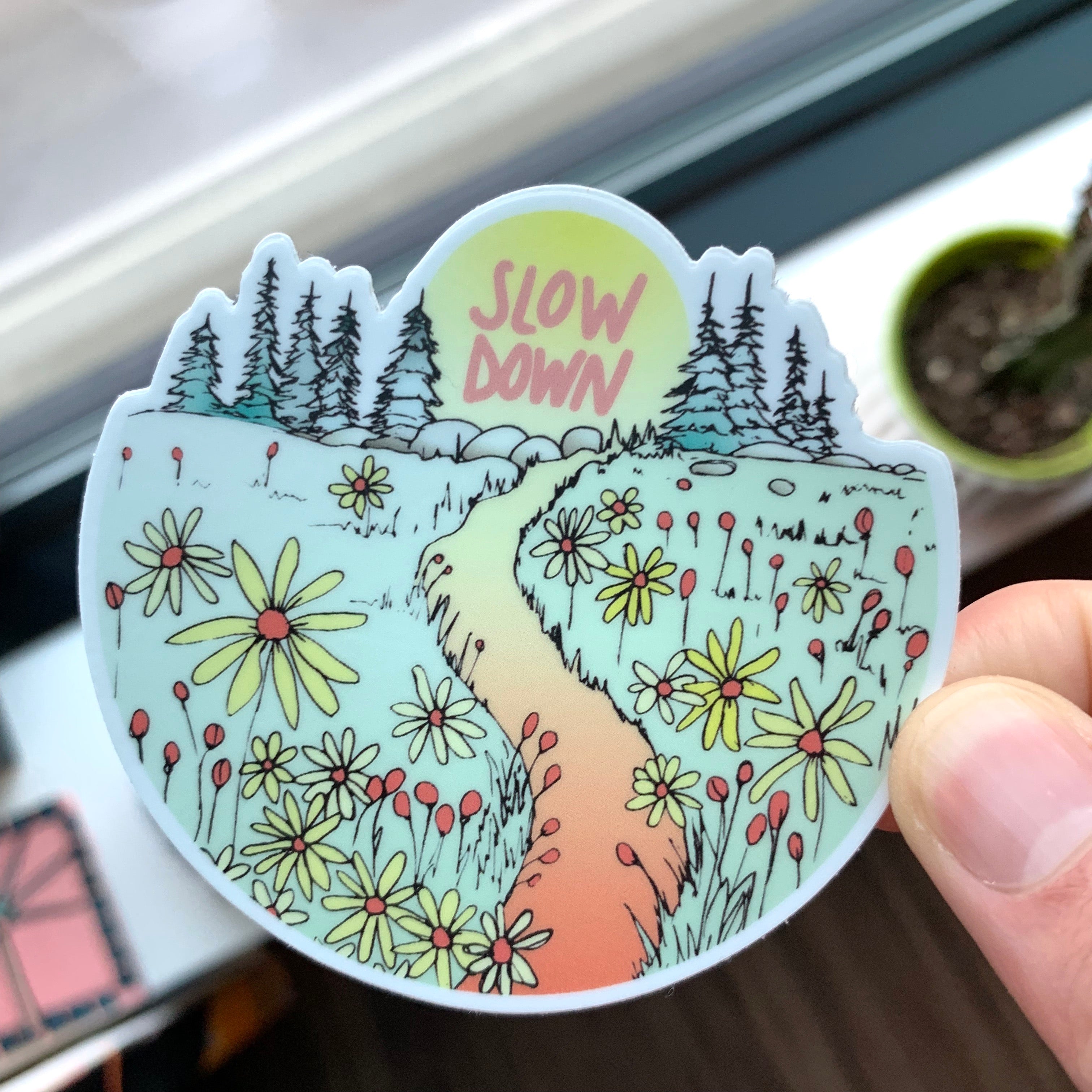Slow Down Sticker-Vinyl Sticker-Roam Wild Designs